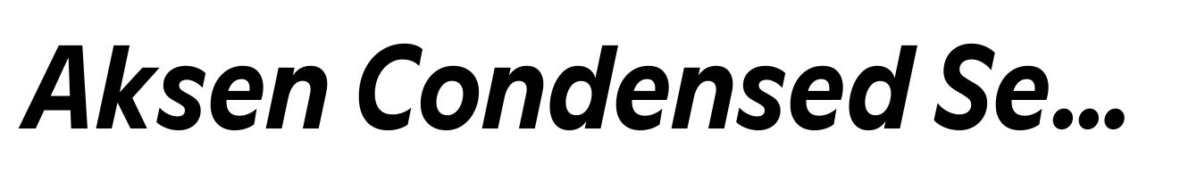 Aksen Condensed SemiBold Italic